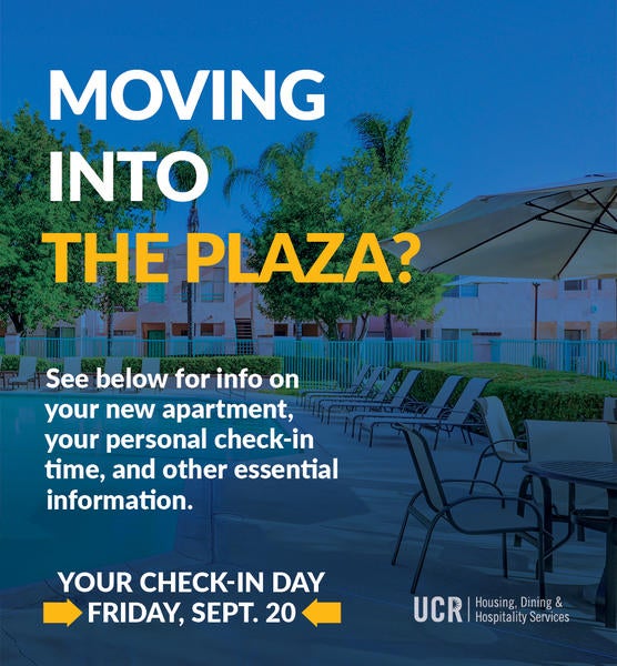 Moving into The Plaza? See email text for more information.