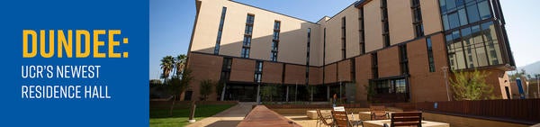 Dundee: UCR's newest residence hall